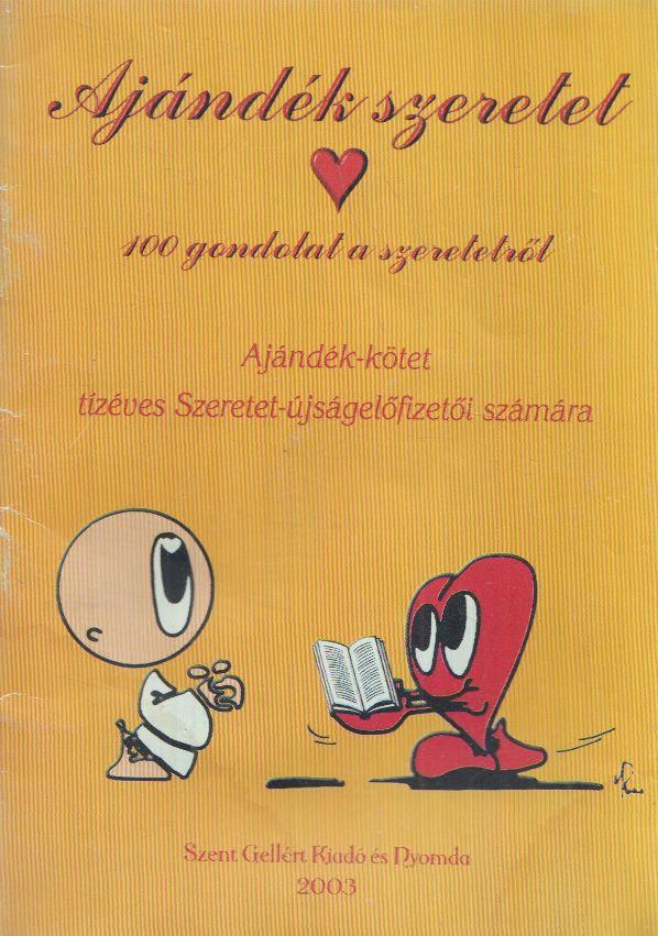 Nagy Alexandra - Ajándék szeretet [antikvár]