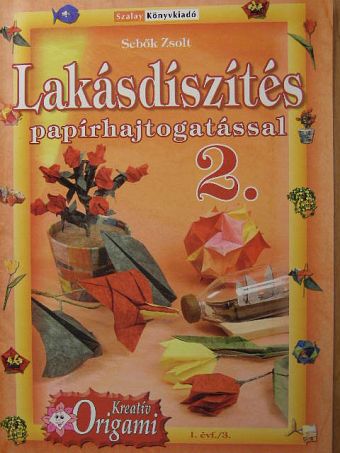 Sebők Zsolt - Lakásdíszítés papírhajtogatással 2. [antikvár]
