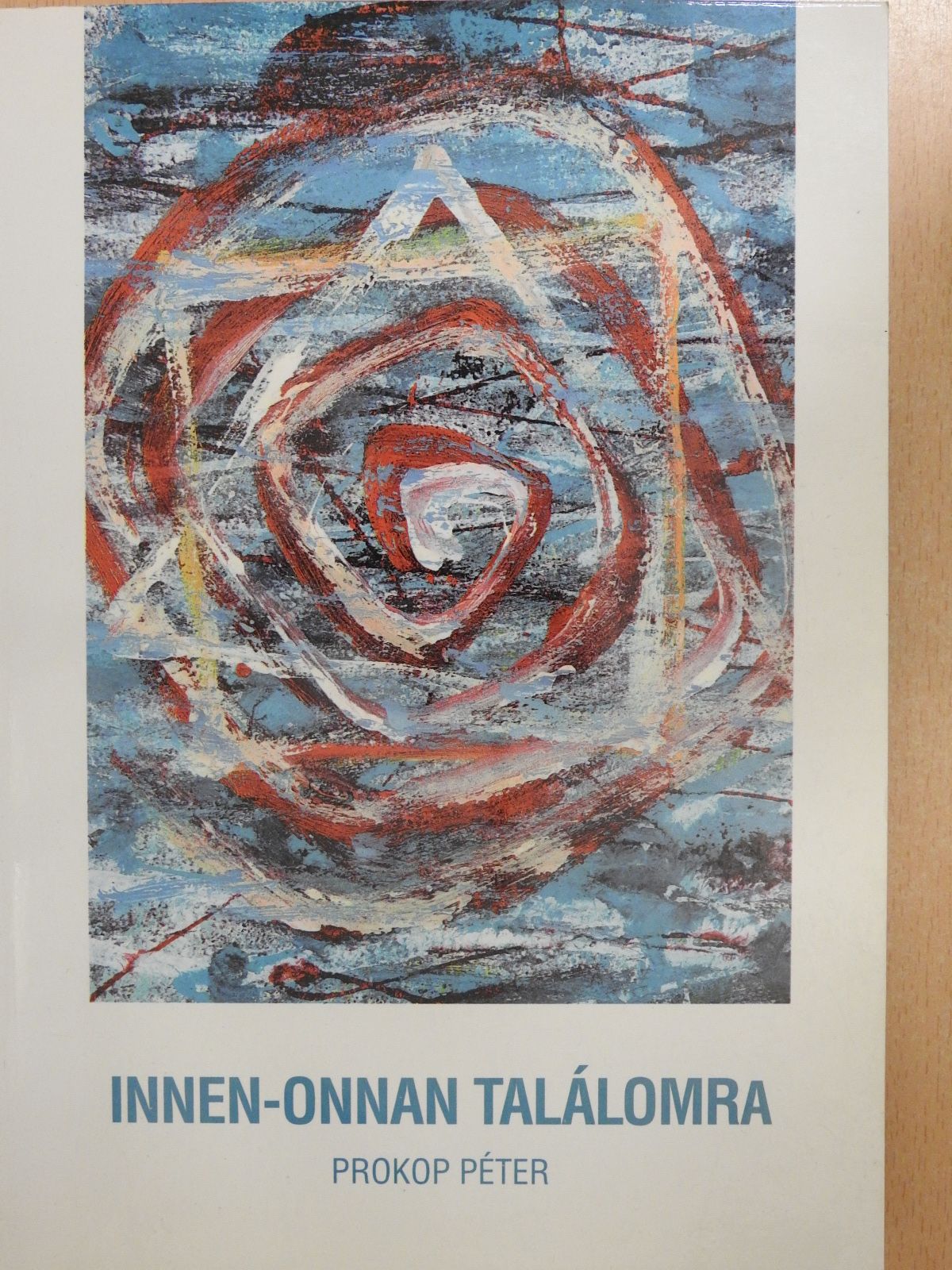 Prokop Péter - Innen-onnan találomra (dedikált példány) [antikvár]