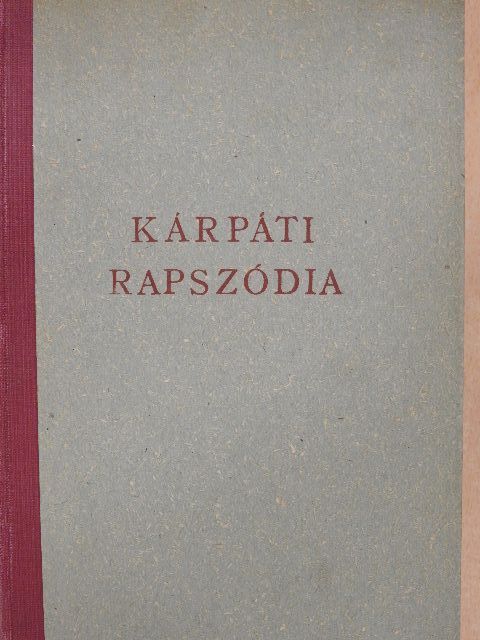 Illés Béla - Kárpáti rapszódia [antikvár]