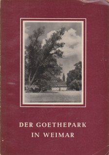 Der Goethepark in Weimar [antikvár]