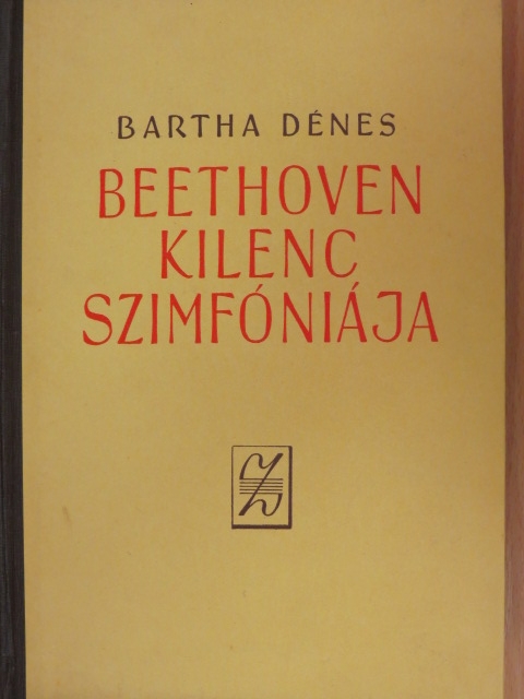 Bartha Dénes - Beethoven kilenc szimfóniája [antikvár]