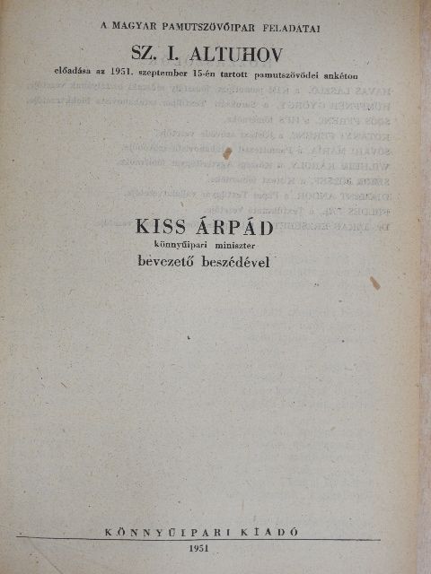 Kiss Árpád - A magyar pamutszövőipar feladatai [antikvár]