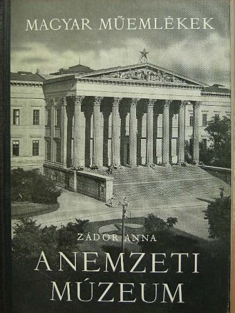 Zádor Anna - A Nemzeti Múzeum [antikvár]