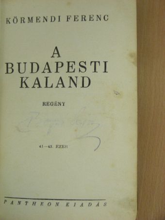 Körmendi Ferenc - A budapesti kaland [antikvár]