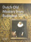 Ildikó Ember - Dutch Old Masters from Budapest [antikvár]