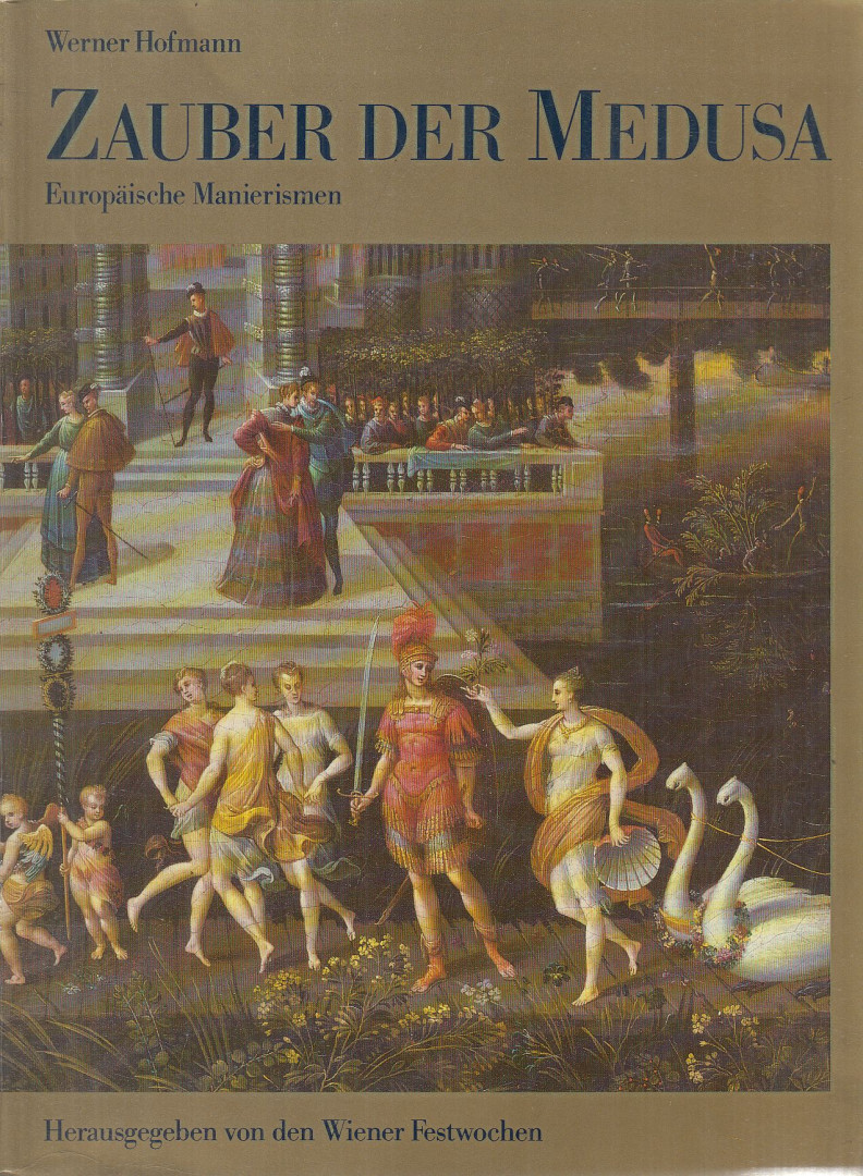 Hofmann, Werner - Zauber der Medusa [antikvár]
