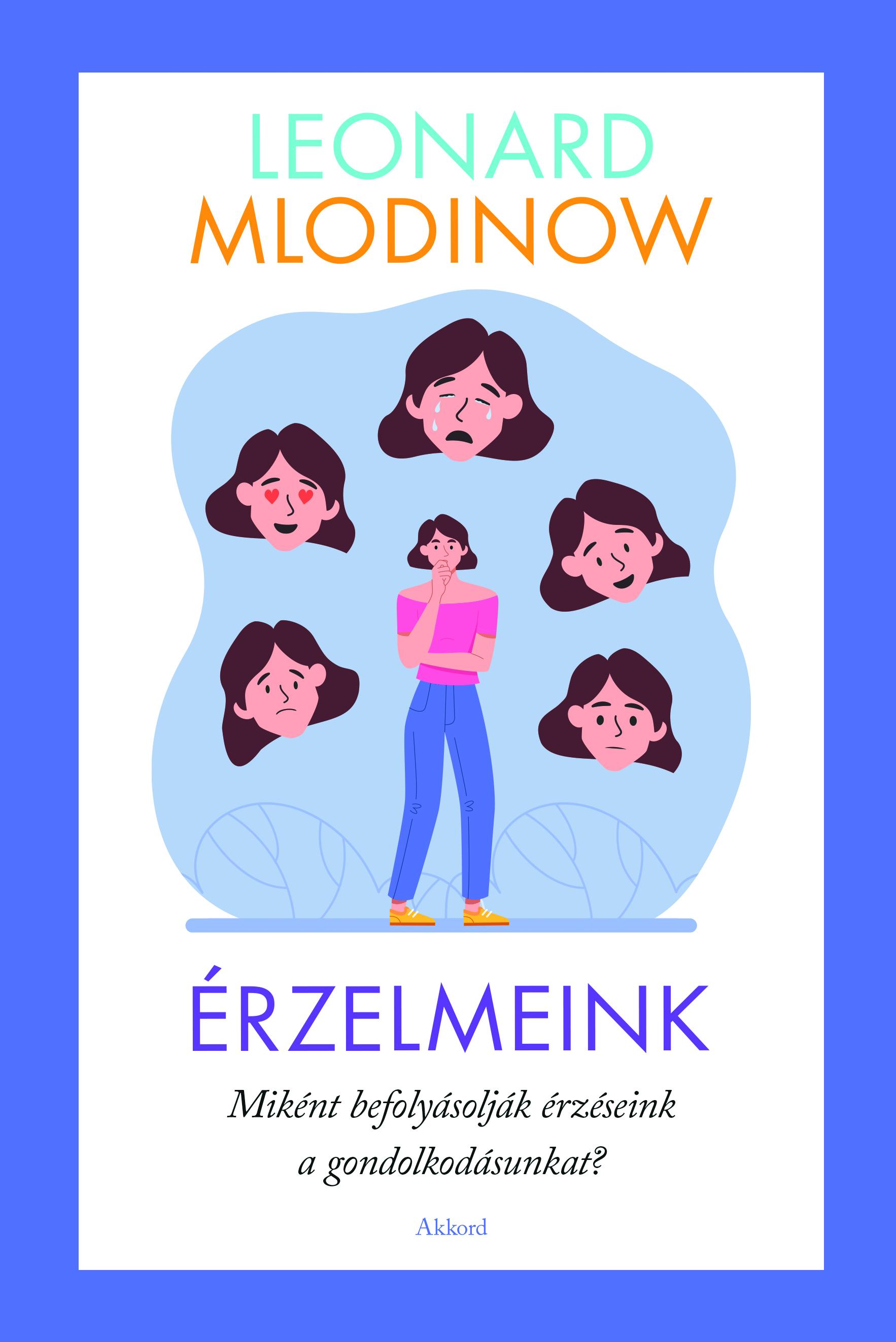 Leonard Mlodinow - Érzelmeink [eKönyv: epub, mobi]