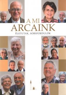 Szodfridt Gábor - A mi arcaink [antikvár]