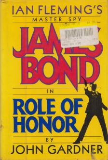Gardner, John - James Bond: Role of Honor [antikvár]
