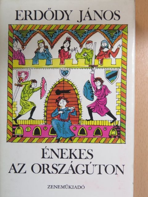 Erdődy János - Énekes az országúton [antikvár]