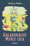 Márta Szekeres - Kalandvágyó Mirci cica [eKönyv: epub, mobi]