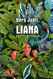 Berg Judit - LIANA