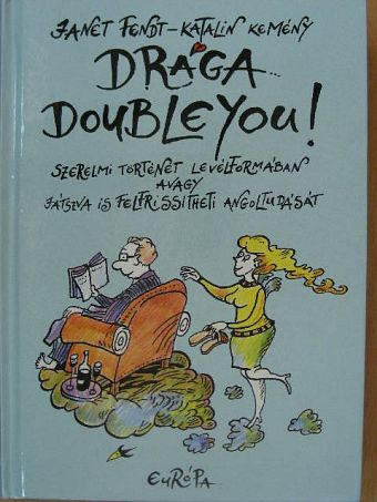 Janet Fendt - Drága Doubleyou! [antikvár]