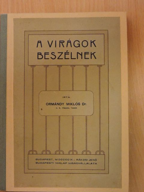 Dr. Ormándy Miklós - A virágok beszélnek [antikvár]