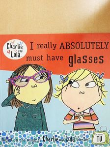 Carol Noble - I really Absolutely must have Glasses [antikvár]