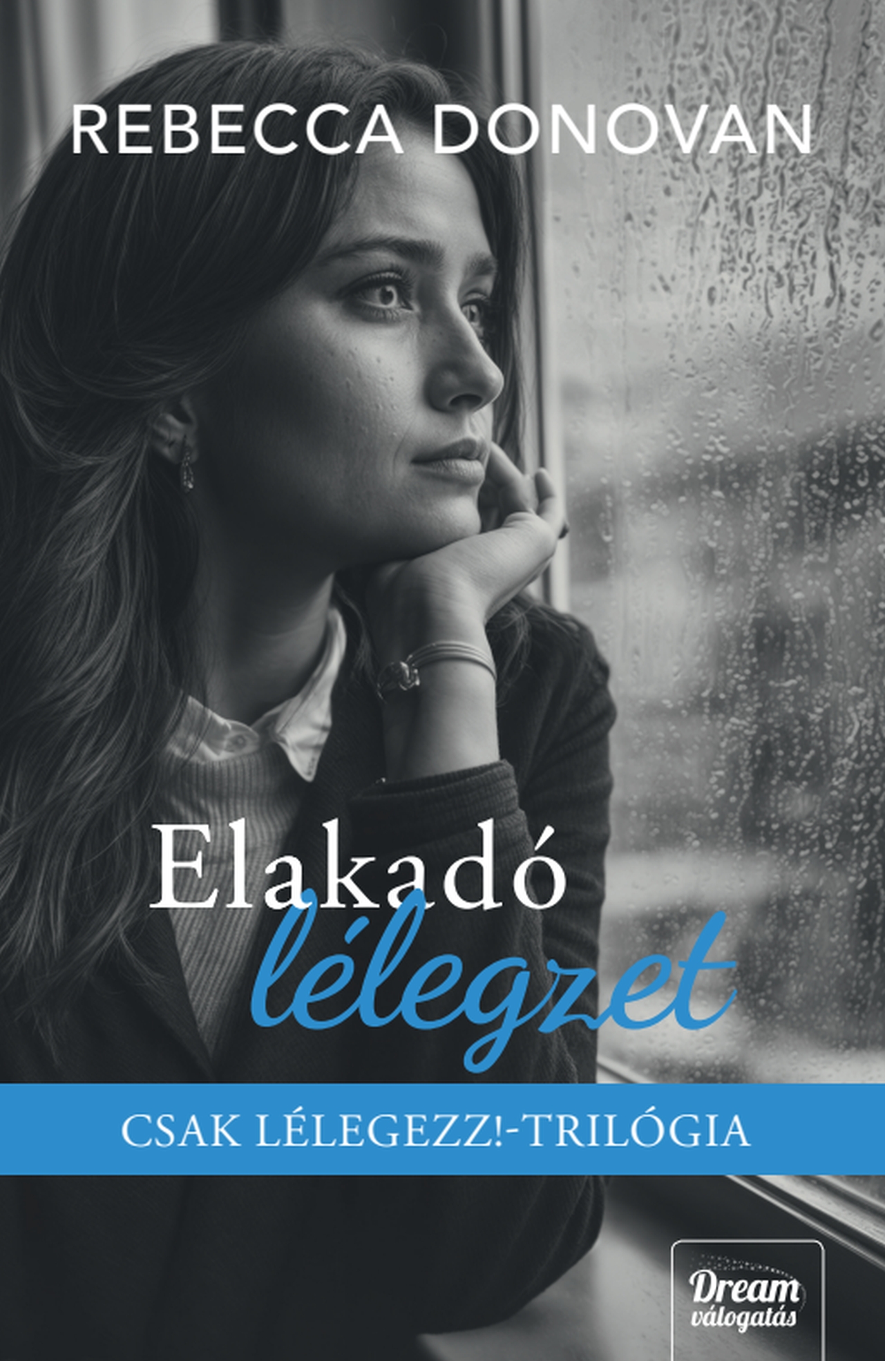Rebecca Donovan - Elakadó lélegzet