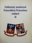 Dr. Feitl István - Emlékezések, tanulmányok Pestszentlőrinc-Pestszentimre múltjáról III. [antikvár]