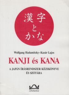 Kazár Lajos, Hadamitzky, Wolfgang - Kanji és kana [antikvár]