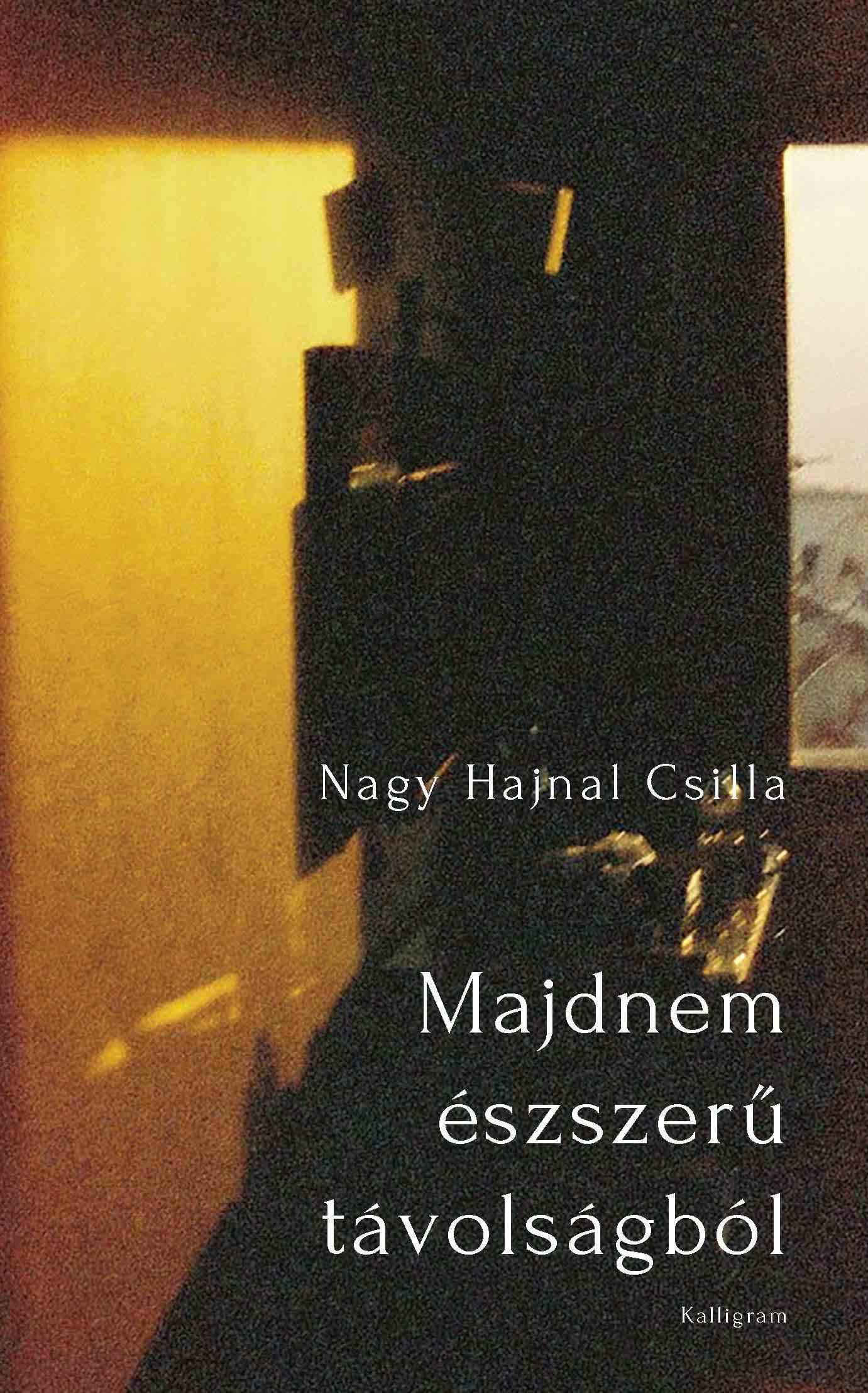 Nagy Hajnal Csilla - Majdnem észszerű távolságból