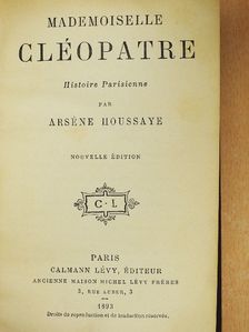 Arséne Houssaye - Mademoiselle Cléopatre [antikvár]