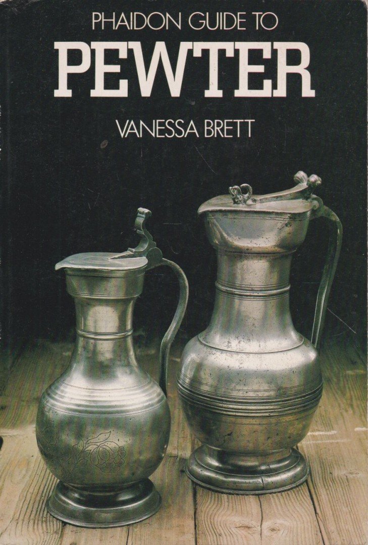 Brett, Vanessa - Phaidon Guide to Pewter [antikvár]