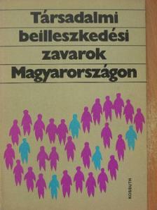 Andorka Rudolf - Társadalmi beilleszkedési zavarok Magyarországon [antikvár]