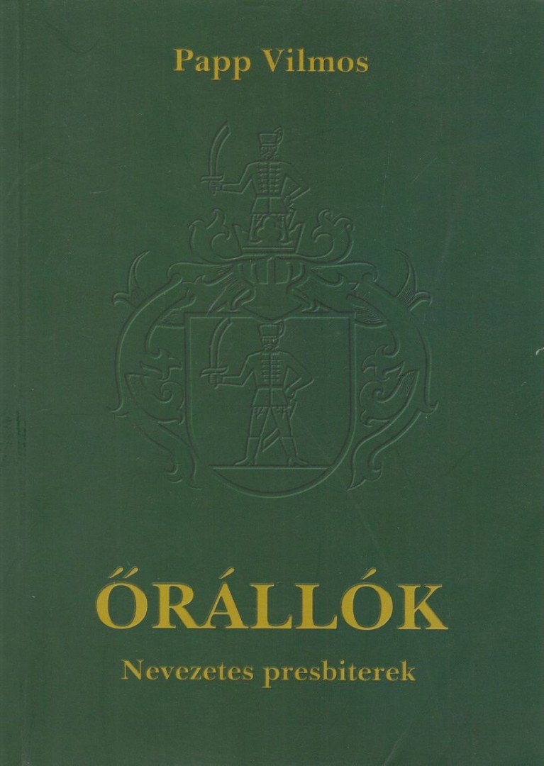 Papp Vilmos - Őrállók (dedikált) [antikvár]