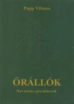 Papp Vilmos - Őrállók (dedikált) [antikvár]