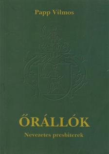 Papp Vilmos - Őrállók (dedikált) [antikvár]