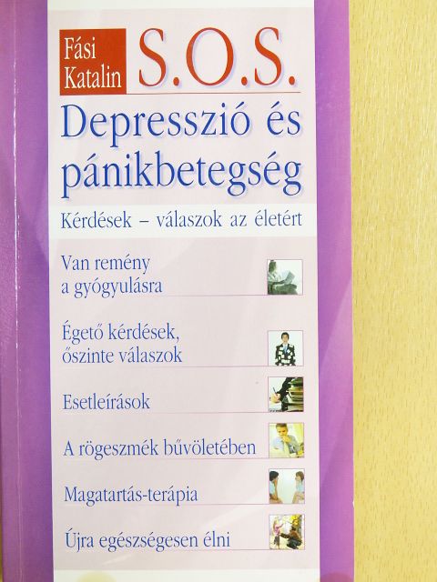 Fási Katalin - S. O. S. Depresszió és pánikbetegség [antikvár]