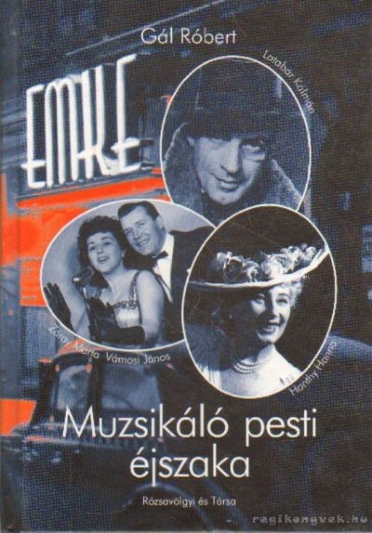 GÁL RÓBERT - Muzsikáló pesti éjszaka [antikvár]