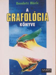 Bendetz Móric - A grafológia könyve [antikvár]