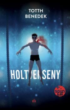 Totth Benedek - Holtverseny [antikvár]