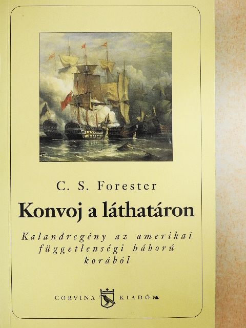 C. S. Forester - Konvoj a láthatáron [antikvár]