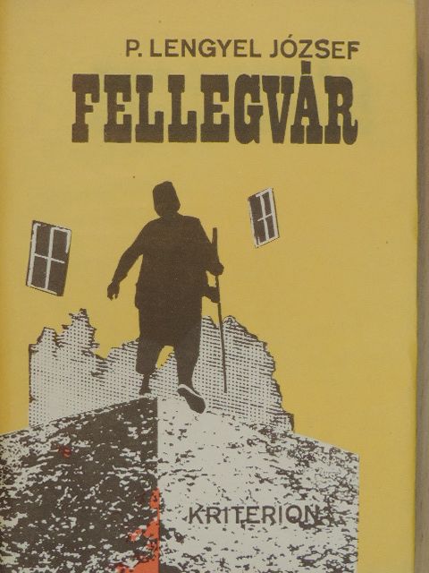 P. Lengyel József - Fellegvár [antikvár]