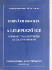 Horváth Orsolya - A leleplező ige [antikvár]