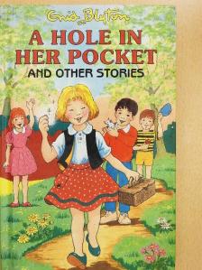 Enid Blyton - A Hole in Her Pocket and Other Stories [antikvár]