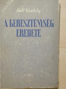 Karl Kautsky - A kereszténység eredete [antikvár]