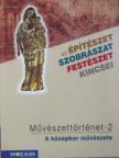 Falcione Sarolta - Művészettörténet 2. [antikvár]