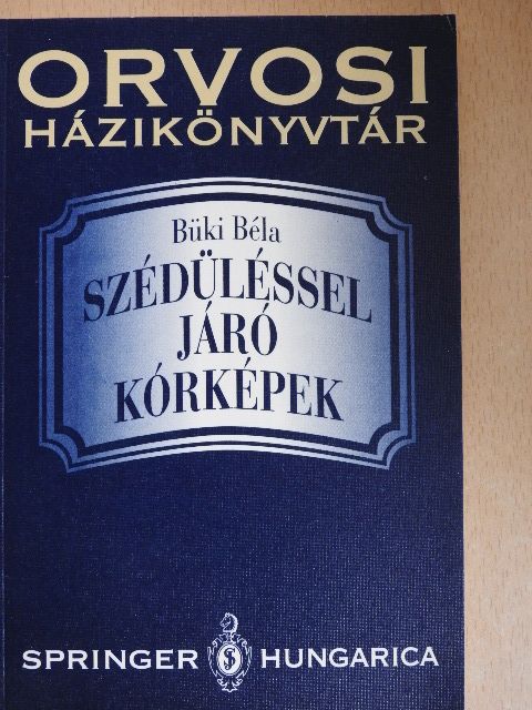 Dr. Büki Béla - Szédüléssel járó kórképek [antikvár]