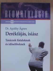 Dr. Apáthy Ágnes - Derékfájás, isiász [antikvár]