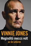Vinnie Jones - Megindító meccs volt - az én sztorim