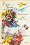 Kárpáti Kamil - Trombitás Ali Trilógia
