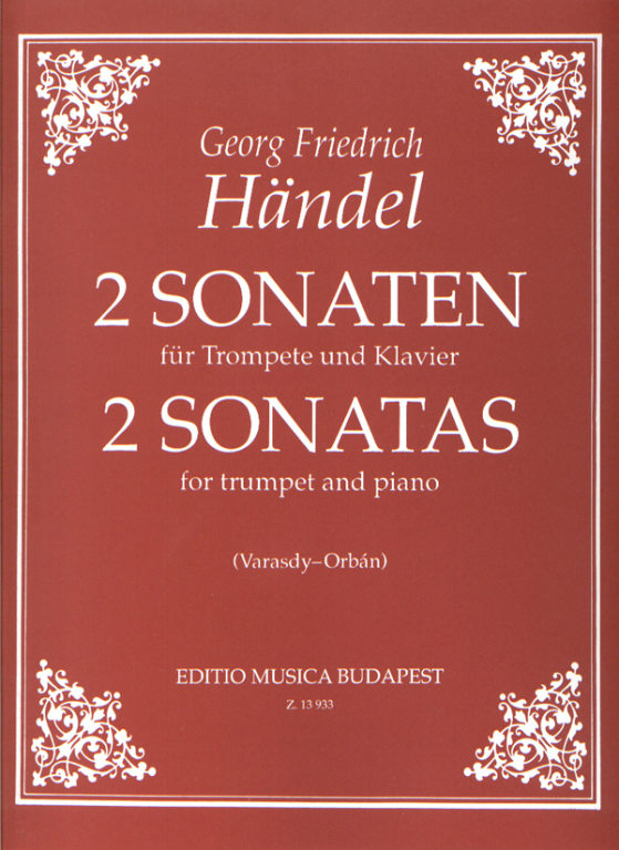 HAENDEL - 2 SONATEN FÜR TROMPETE UND KLAVIER (VARASDY-ORBÁN)