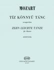MOZART,W.A - TÍZ KÖNNYŰ TÁNC ZONGORÁRA (HERNÁDI LAJOS)