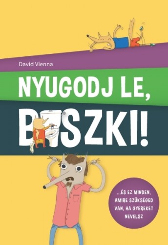 DAVID VIENNA - Nyugodj le, b*szki! [eKönyv: epub, mobi]