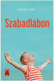 Mészöly Ágnes - Szabadlábon - Road movie kerekesszékben