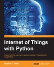 Hillar Gaston C. - Internet of Things with Python [eKönyv: epub, mobi]