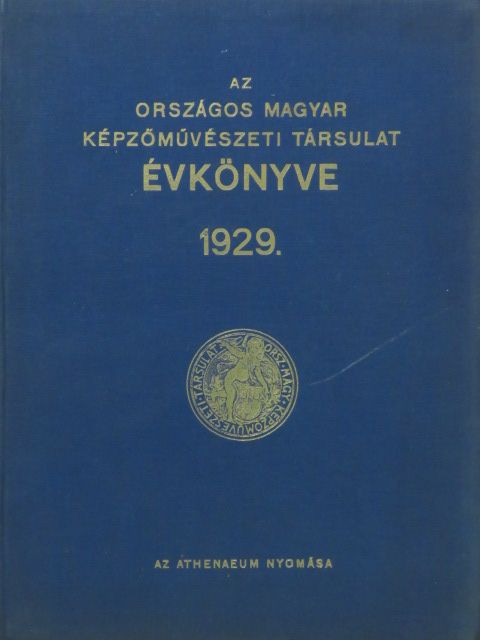 Dr. Bierbauer Virgil - Az Országos Magyar Képzőművészeti Társulat Évkönyve 1929. [antikvár]
